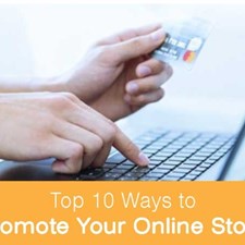 Top 10 Ways to Promote Your Online Store