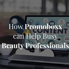 How Promoboxx can Help Busy Beauty Professionals