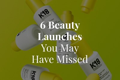 Here are Six Beauty Launches You May Have Missed (May 2023)