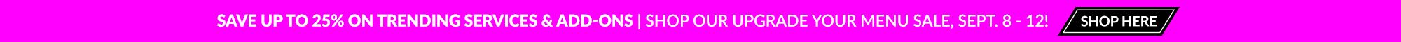 Upgrade Your Menu Sale