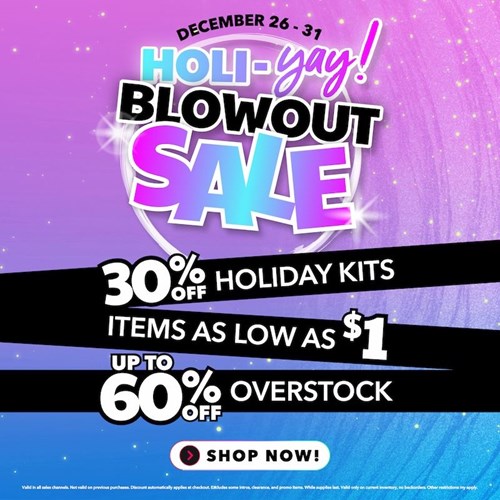 Holi-yay Blowout Sale (12/26-12/31)