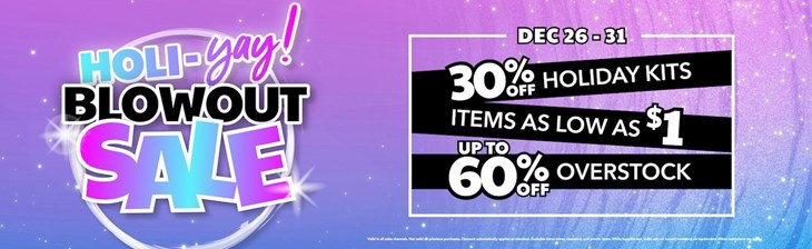 _CATEGORY Holi-yay Blowout Sale (12/26-12/31)